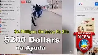 $200 Dollars Financial Assistance sa Phillippine Embassy  Na