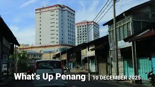 WHAT'S UP PENANG | 10 Dec 2025: Seberang Perai Anchors Growth | RSN 2040 Public Feedback ON