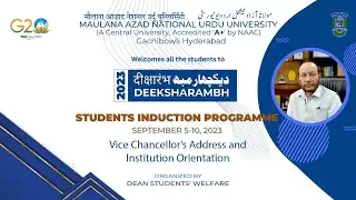 Deeksharambh | SIP 2023  | Vice Chancellor's Address & Institution Orientation | Day-1 | MANUU