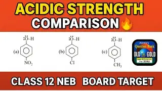 🔥Acidic Strength Comparison l Phenol & Benzoic Acid l Class 12 Chemistry NEB l Board Exam 2082