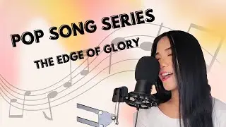 POP SONG CHALLENGE : The Edge of Glory Cover