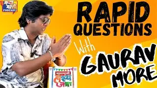 Rapid Questions With Gaurav More | Gaurav More Podcast |