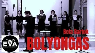 Bolyongas - Bela Bartok (Ensemble Vocale Acanto)