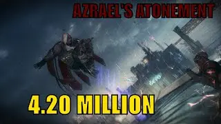 4.20 Million | Azrael's Atonement  | Batman Arkham Knight | Knightmare
