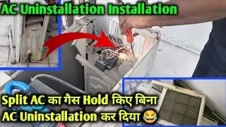 Split Window AC Uninstallation Installation, Window और Split AC को कैसे Uninstallation करे, AC Work