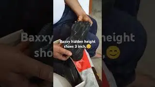 Baxxy hidden height shoes unboxing