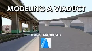 ARCHICAD - VIADUCT MODELING - Model Viaducts and Viaduct Columns in ARCHICAD Using the Morph Tool