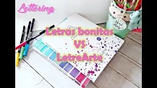 Comparativa lettering: Letras bonitas vs LetreArte (Three feelings)