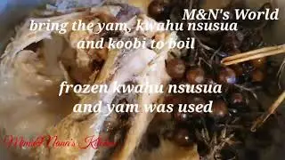 Kwahu nsusua (turkey berries) abomu and yam (ampesie)