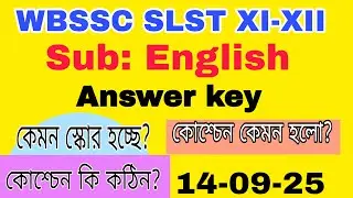 SLST English Answer key 11,12 || exam 14th September 2025 #slstenglish #wbssc #answer