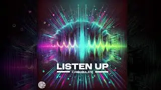 [Drum & Bass] Combobulate - Listen Up