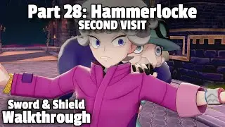 Прохождение Pok&eacute;mon Sword/Shield, часть 28: Хаммерлок (второй визит)