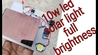 how to make 10w LED solar rechargeable light at home