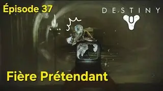 Let&rsquo;s Play/Destiny/PS4/2025/DLC 3/#37/ Fi&egrave;re Pr&eacute;tendant !