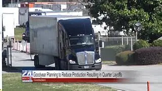 Goodyear Planning to Reduce Production Resulting in Quarter Layoffs