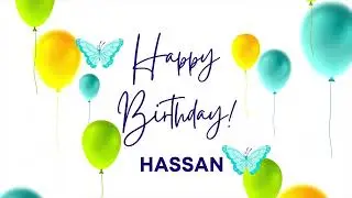 HASSAN Happy birthday song | Happy Birthday HASSAN | HASSAN Happy birthday to You