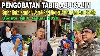 VIRAL PENGOBATAN TABIB ABU SALIM | NOMER ANTRIAN JAM 6 PAGI SUDAH HABIS