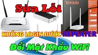 Hiếu WiFi - Cách Sửa Lỗi Không Login Vào WiFi Repeater ( wifi phụ)  Đổi Mật Khẩu WiFi