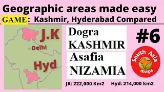 GAME-6: Geographical Areas Made Easy:  Kashmir , Hyderabd ,Princely states compared : #Jay Reddy