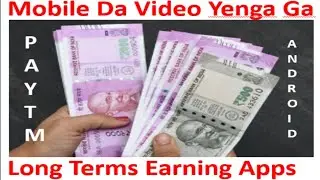 Video Yengaga Paisa Tanbagi App || Long Terms Earning App ||