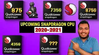Snapdragon 875G | Snapdragon 735G | Snapdragon 435G | Snapdragon 875 | Upcoming Qualcomm Processors