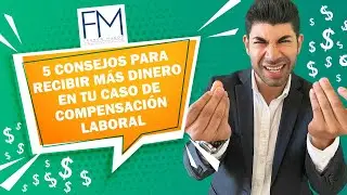 5 Consejos para una Mayor Compensación en Casos de Compensación Laboral: Guía 2023