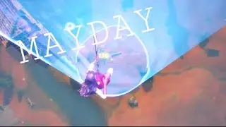 Mayday (Fortnite montage)
