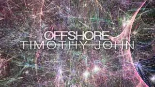 Offshore - Timothy John