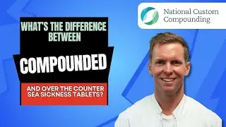 What&rsquo;s the difference between compounded and over the counter sea sickness tablets?
