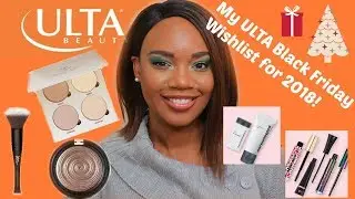 My Ulta Black Friday 2018 Wishlist!