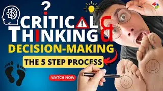 Critical Thinking & the Decision-Making Process