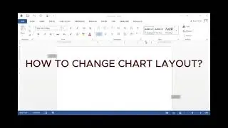 Part 3 - How to Change Chart Layout in MS Word Document?