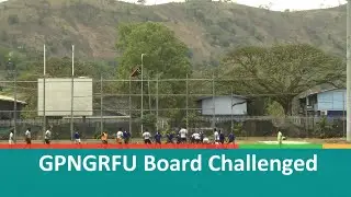 PNGRFU Board Challenged