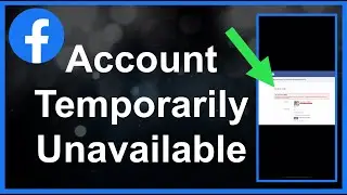 Facebook Account Temporarily Unavailable