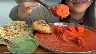 Watch Me Eat Butter Chicken and Samosa | Indian Food | Mukbang | No Talking | Eating Sounds | ASMR