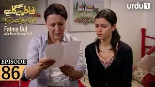 Fatma Gul | Episode 86 | Turkish Drama | 18 November 2025