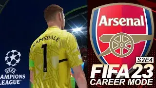 THE CHAMPIONS LEAGUE RETURNS! | FIFA 23 ARSENAL CAREER MODE S2E4
