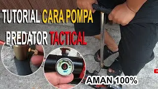 MUDAH BANGET😁 ‼️ TUTORIAL MENGISI ANGIN PREDATOR TACTICAL YANG BENAR & AMAN 👍