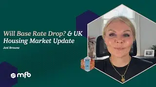 Will Base Rate Drop? & UK Housing Market Update | MFB News August 6th 2025