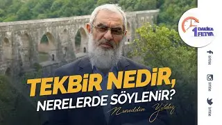 Tekbir nedir, nerelerde söylenir? | [Birfetva-Nureddin Yıldız]