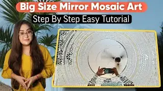 Big Size Mirror Mosaic Art | Super Easy Step by Step DIY Tutorial
