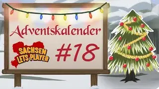 SachsenLetsPlayer Adventskalender 2024 |  Tag 18