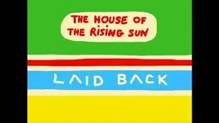 Laid Back - House Of the Rising Sun Remix