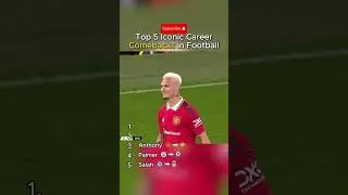 Top 5 Iconic Career Comebacks in Football #football #iconiccomebacks #footballshorts #top5football