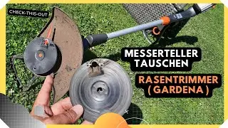 Messerteller tauschen ( Rasentrimmer Gardena )