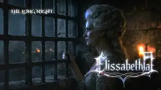 Elissabetha - THE LONG NIGHT (A Symphonic Metal Opera)