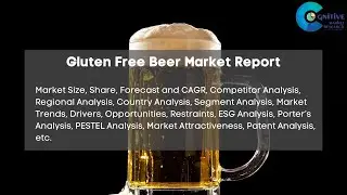 Gluten Free Beer Market Report 2024