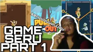 Pull Him Out Part 1(game seru)