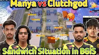 GodLike Sandwich Situation in BGIS 🤯 Manya 360 Degree🥶 Manya vs Clutchgod 1V1 Lastzone 🔥