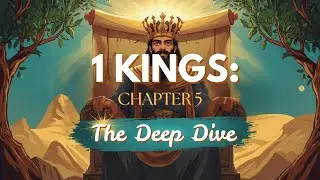 1 Kings 5 Deep Dive | &ldquo;Preparation Before Construction&rdquo; (Building God&rsquo;s Way)